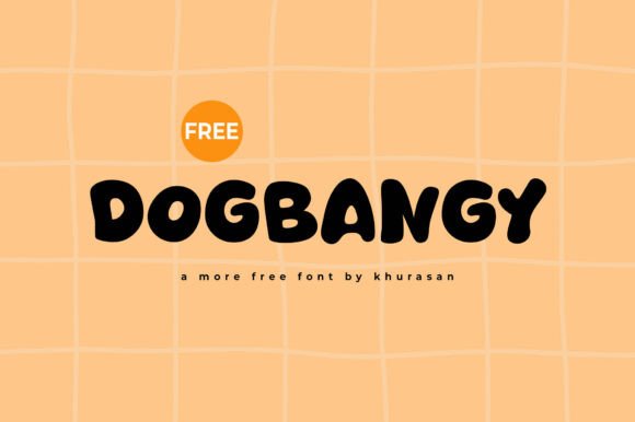 Dogbangy: A Modern and Cute Display Font for Creative Projects