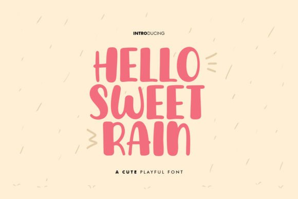Hello Sweet Rain Font for Business Branding