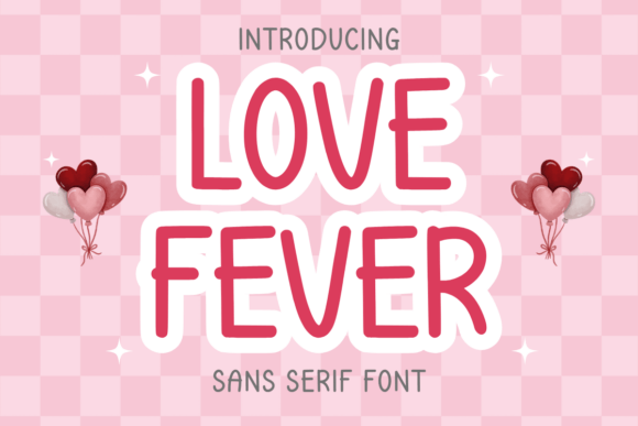 Love Fever Font for Engaging Digital Campaigns