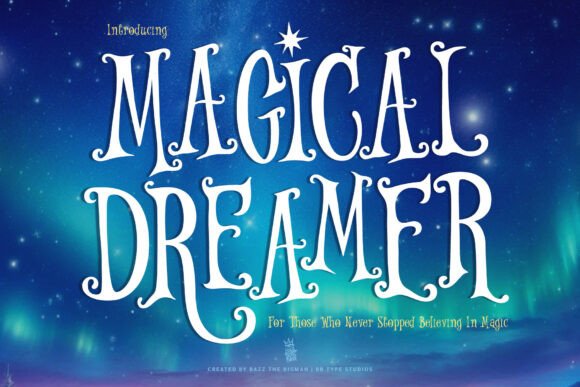 Magical Dreamer: A Whimsical Font for Storytelling Designs