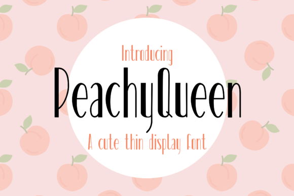 PeachyQueen: A Playful Display Font for Creative Branding